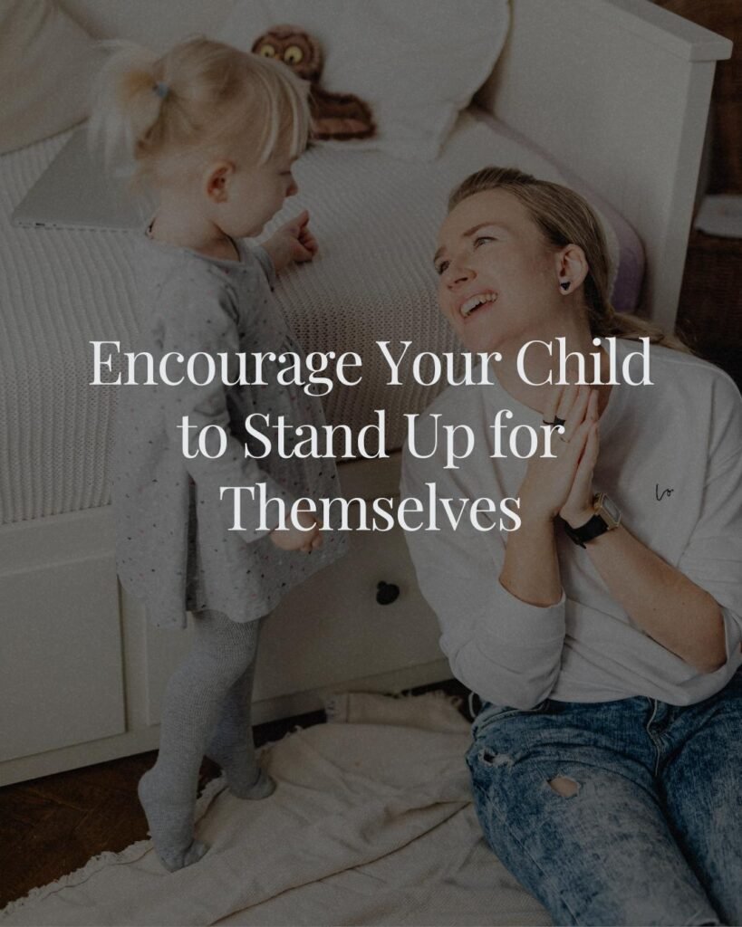 How Do You Encourage Your Girls to Stand Up For Themselves?