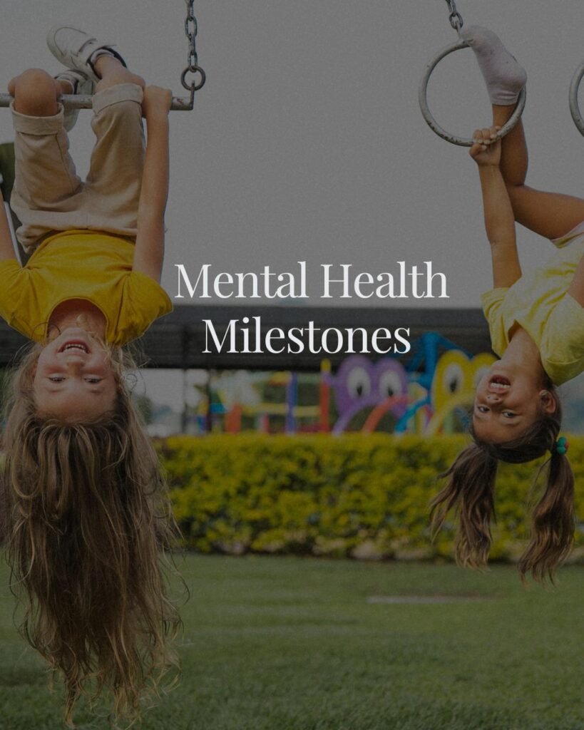 Mental Health Milestones?